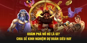 Nổ hũ là gì
